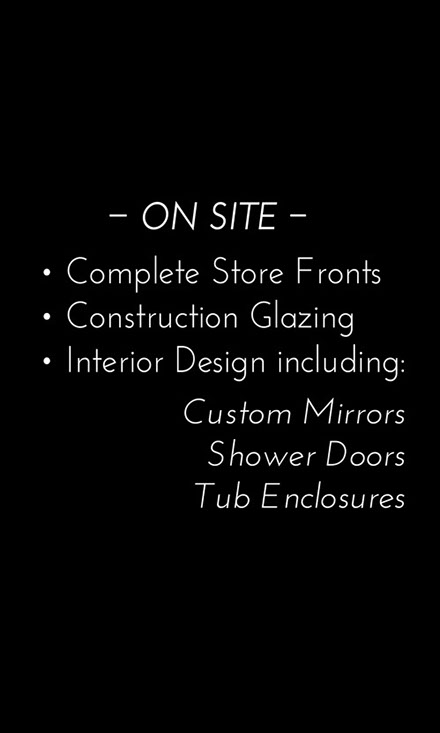 A list of the Commercial Glass and on site services that are offered by Jackson Glass Works